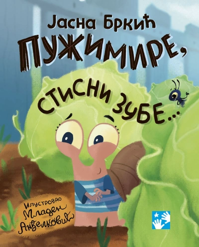 pužimire, stisni zube 
