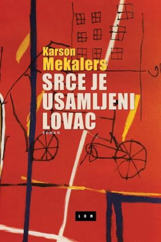 srce je usamljeni lovac karson mekalers 