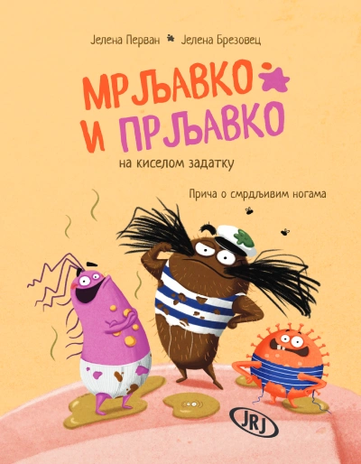 mrljavko i prljavko na kiselom zadatku priča o smrdljivim nogama 