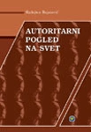 autoritarni pogled na svet radojica bojanović 