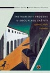 instrumenti procene u socijalnoj zaštiti priređivači nevenka žegarac i tamara džamonja ignjatović 