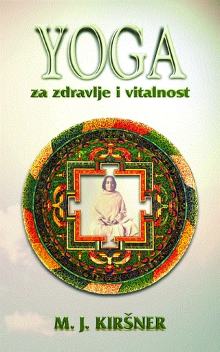 joga za zdravlje i vitalnost maks j kiršner 