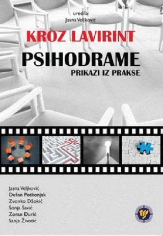 kroz lavirint psihodrame prikazi iz prakse urednik jasna veljković 