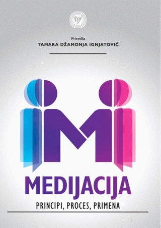 medijacija principi, proces, primena priredila tamara džamonja ignjatović 