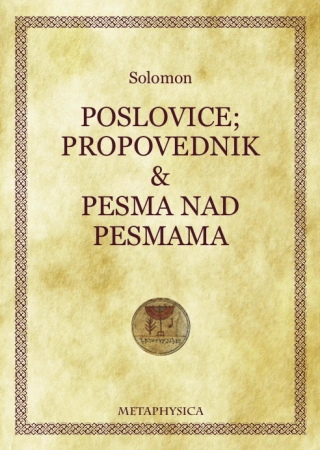 poslovice, propovednik, pesma nad pesmama solomon 