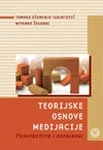 teorijske osnove medijacije priređivači tamara džamonja ignjatović i nevenka žegarac 