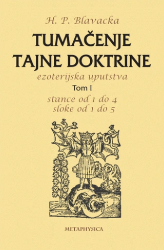 tumačenje tajne doktrine, ezoterijska uputstva tom i helena petrovna blavacka 