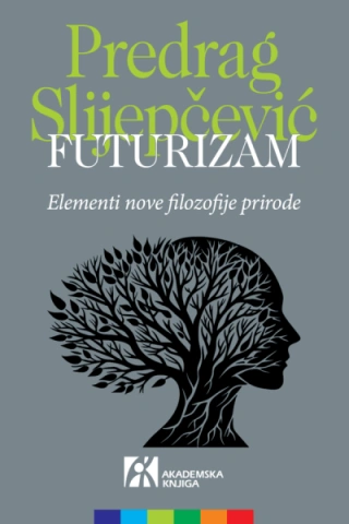 futurizam elementi nove filozofije prirode predrag slijepčević 