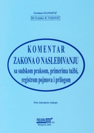 komentar zakona o nasleđivanju sa sudskom praksom, primerima tužbi, registrom pojmova i prilogom svetislav r vuković 