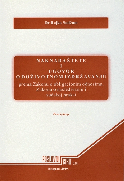 naknada štete i ugovor o doživotnom izdržavanju prema zakonu o obligacionim odnosima, zakonu o nasleđivanju i sudskoj praksi 
