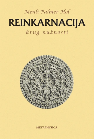 reinkarnacija, krug nužnosti menli p hol 