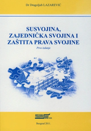 susvojina, zajednička svojina i zaštita prava svojine dragoljub lazarević 