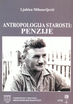 antropologija starosti penzije ljubica milosavljević 