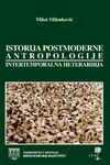 istorija postmoderne antropologije intertemporalna heterarhija miloš milenković 