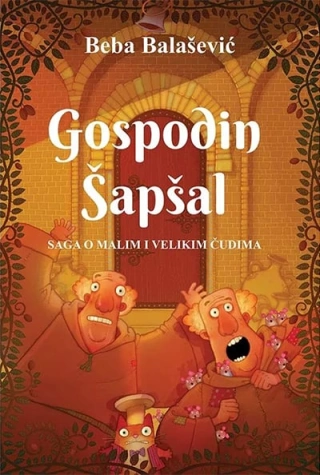 gospodin šapšal saga o malim i velikim čudima jelena beba balašević 