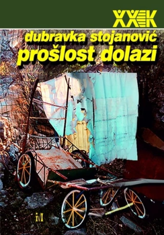 prošlost dolazi dubravka stojanović 