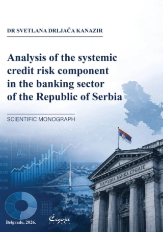 analysis of the systemic credit risk component in the banking sector of the republic of serbia svetlana drljača kanazir 