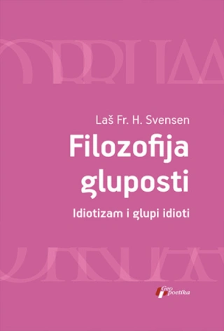 filozofija gluposti laš fr h svensen 