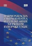 harmonizacija zakonodavstva republike srbije sa pravom evropske unije autor 