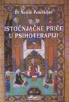 istočnjačke priče u psihoterapiji nosrat peseškijan 