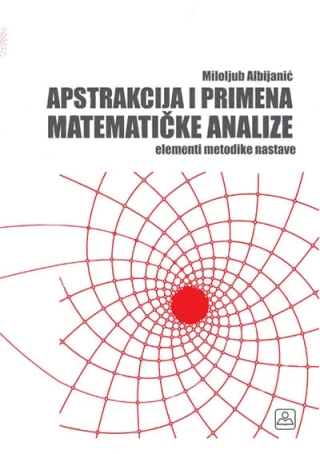 apstrakcija i primena matematičke analize miloljub albijanić 