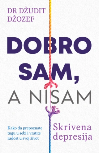 dobro sam, a nisam skrivena depresija džudit džozef 