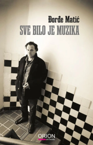 sve bilo je muzika đorđe matić 