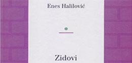 nagrada meša selimović pripala zbirci pesama zidovi enesa halilovića 